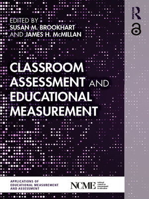 cover image of Classroom Assessment and Educational Measurement